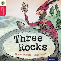 KNYGA Monica Hughes Oxford Reading Tree Traditional Tales: Level 4: Three Rocks