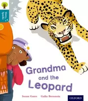 KNYGA Susan Gates Oxford Reading Tree Story Sparks: Oxford Level 9: Grandma and the Leopard