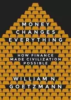 KNYGA William N Goetzmann Money Changes Everything