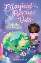 KNYGA Melody Lockhart Magical Rescue Vets: Jade the Gem Dragon