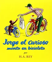KNYGA H A Rey Jorge El Curioso Monta En Bicicleta / Curious George Rides a Bike