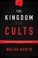 KNYGA Walter Martin Kingdom of the Cults – The Definitive Work on the Subject