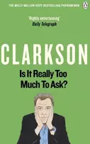 KNYGA Jeremy Clarkson Is It Really Too Much To Ask?