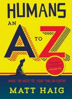 KNYGA Matt Haig Humans: An A-Z