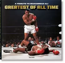 KNYGA Taschen Greatest of All Time. A Tribute to Muhammad Ali