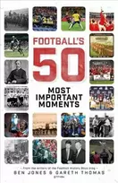 KNYGA Ben Jones Football's Fifty Most Important Moments