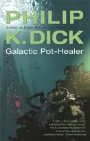 KNYGA Philip K Dick Galactic Pot-Healer