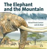 KNYGA Richard H. ffrench-Constant Elephant and the Mountain