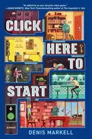 KNYGA Denis Markell Click Here to Start (A Novel)