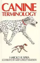 KNYGA Harold R Spira CANINE TERMINOLOGY