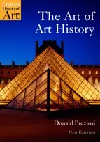 KNYGA Donald (Emeritus Prof of Art History and Critical Theory, University of California, Los Angeles) Preziosi Art of Art History