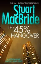 KNYGA Stuart Macbride 45% Hangover [A Logan and Steel novella]