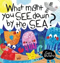 KNYGA Sara Biviano What Might You See Down by the Sea?