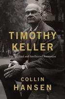 KNYGA Collin Hansen Timothy Keller