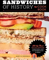 KNYGA Barry W Enderwick Sandwiches of History: The Cookbook