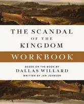 KNYGA Dallas Willard Scandal of the Kingdom Workbook