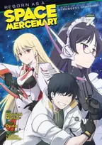KNYGA Ryuto Reborn as a Space Mercenary: I Woke Up Piloting the Strongest Starship! (Manga) Vol. 7