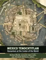 KNYGA Barbara E Mundy Mexico-Tenochtitlan