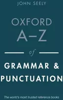 KNYGA John Seely Oxford A-Z of Grammar and Punctuation
