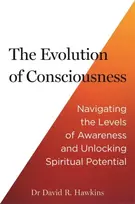 KNYGA David R Hawkins Evolution of Consciousness