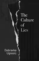 KNYGA Dubravka Ugresic Culture of Lies