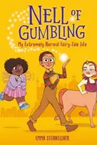 KNYGA Emma Steinkellner Nell of Gumbling: My Extremely Normal Fairy-Tale Life