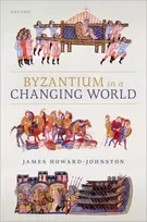 KNYGA James Howard Johnston Byzantium in a Changing World