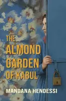 KNYGA Mandana Hendessi Almond Garden of Kabul
