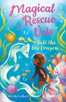 KNYGA Melody Lockhart Magical Rescue Vets: Suki the Sea Dragon