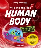 KNYGA Lonely Planet Kids The Incredible Human Body Tour