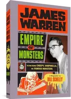 KNYGA Bill Schelly James Warren: Empire of Monsters
