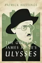 KNYGA Patrick Hastings Guide to James Joyce's Ulysses