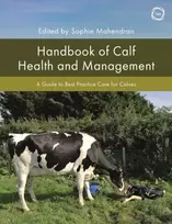 KNYGA Sophie Mahendran Handbook of Calf Health and Management