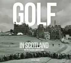 KNYGA Steve Finan Golf In Scotland In The Juodas & Baltas Era