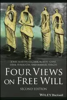 KNYGA John Martin Fischer Four Views on Free Will