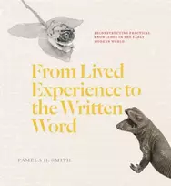 KNYGA Pamela H Smith From Lived Experience to the Written Word