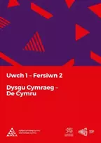 KNYGA National Centre for Learning Welsh Dysgu Cymraeg: Uwch 1 (De/South) Fersiwn 2