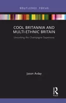 KNYGA Jason Arday Cool Britannia and Multi-Ethnic Britain