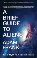 KNYGA Adam Frank A Brief Guide to Aliens
