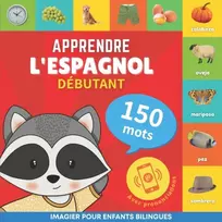 KNYGA Bookshop Apprendre l'espagnol - 150 mots avec prononciation - Debutant