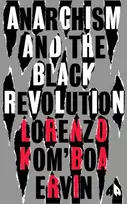 KNYGA Lorenzo Komboa Ervin Anarchism and the Juodas Revolution