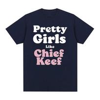 Gražios merginos mėgsta Chief Keef atspaudų marškinėlius Vyrams Moterims Estetiška mada Repo marškinėliai Unisex Hip Hop Didelio dydžio Gatvės drabužių marškinėliai S