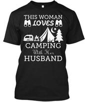 Woman Loves Camping With Husband T-Shirt Made in the USA Size S to 5XL XL