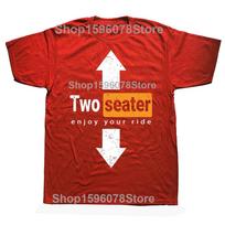 Two Seater Funny Adult Humor Dad Joke T Shirts Graphic Cotton Streetwear Short Sleeve Gifts Summer Two-Seater T-shirt Men 3XL