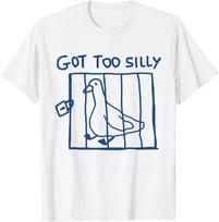 Got Too Silly Funny Goose Pun Humor Shirt for Animal Lovers T-Shirt 4XL