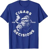 Funny Fun Monkey Cigars And Bad Decisions Gift Unisex T-shirt XXXXL