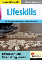 Lifeskills im Englischunterricht trainieren: Effektiver und lebenslang lernen