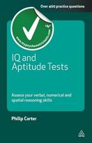 IQ and Aptitude Tests: Assess Your Verbal, Numerical and Spatial Reasoning Skills (Revised)