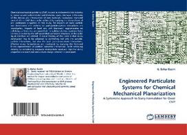 Engineered Particulate Systems for Chemical Mechanical Planarization: A Systematic Approach to Slurry Formulation for Oxide CMP