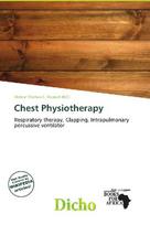 Chest Physiotherapy: Respiratory therapy, Clapping, Intrapulmonary percussive ventilator